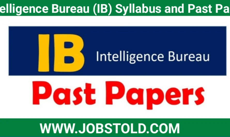 Intelligence Bureau (IB) Syllabus and Past Papers MCQs